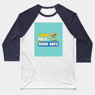 sunny days Baseball T-Shirt